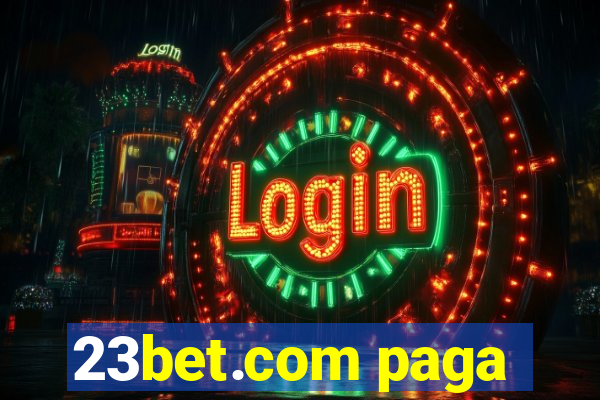 23bet.com paga